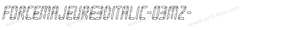 ForceMajeure3DItalic-03mz字体转换