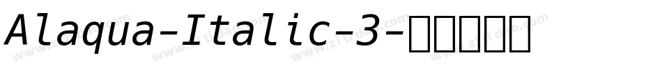 Alaqua-Italic-3字体转换