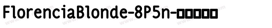 FlorenciaBlonde-8P5n字体转换