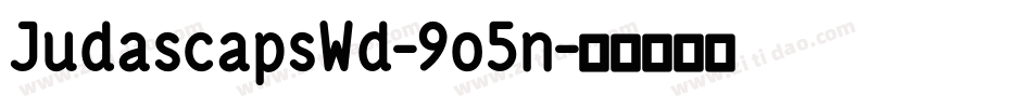 JudascapsWd-9o5n字体转换
