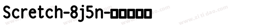 Scretch-8j5n字体转换 Scretch-8j5n字体转换