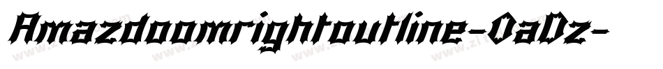 Amazdoomrightoutline-0aDz字体转换