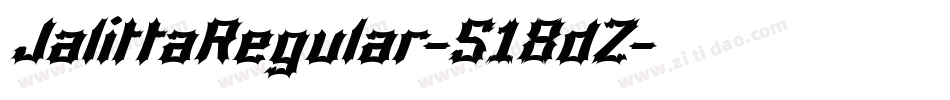 JalittaRegular-518dZ字体转换 JalittaRegular-518dZ字体转换