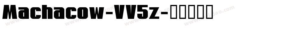 Machacow-VV5z字体转换