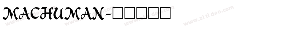MACHUMAN字体转换