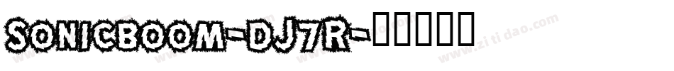 Sonicboom-dJ7R字体转换