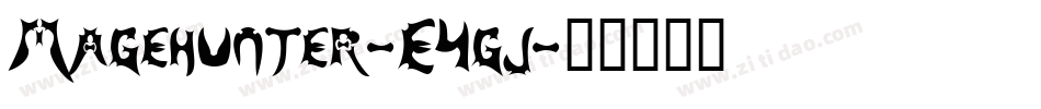 Magehunter-E4gj字体转换