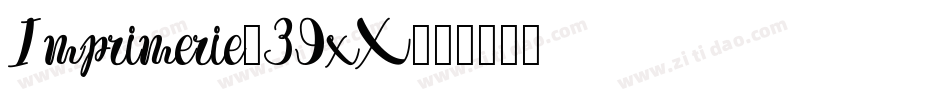 Imprimerie-39xX字体转换