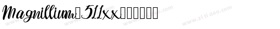 Magnillium-511xx字体转换