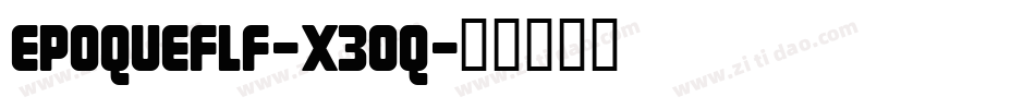 Epoqueflf-x3oq字体转换