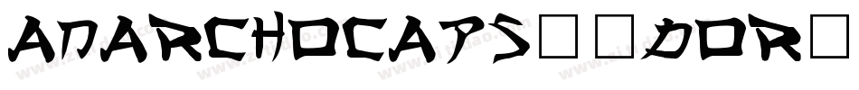 Anarchocaps-0dOr字体转换