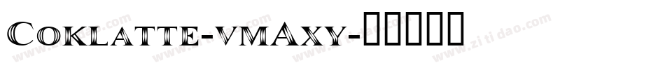Coklatte-vmAxy字体转换