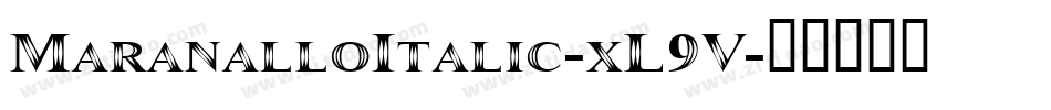 MaranalloItalic-xL9V字体转换