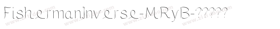 FishermanInverse-MRyB字体转换