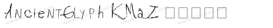AncientGlyph-KMaZ字体转换