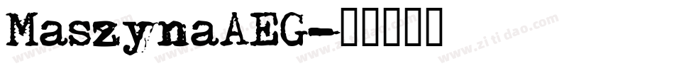 MaszynaAEG字体转换