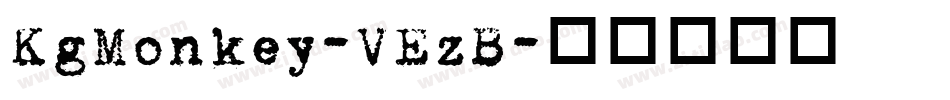 KgMonkey-VEzB字体转换