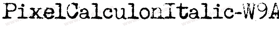 PixelCalculonItalic-W9Az字体转换