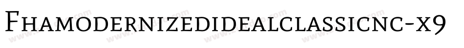 Fhamodernizedidealclassicnc-x9E5字体转换