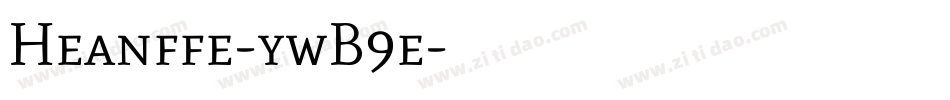 Heanffe-ywB9e字体转换 Heanffe-ywB9e字体转换