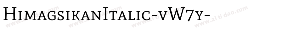 HimagsikanItalic-vW7y字体转换
