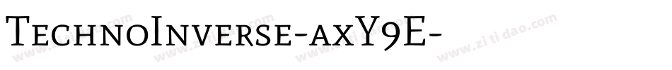 TechnoInverse-axY9E字体转换