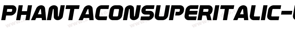 PhantaconSuperItalic-l1zw字体转换 PhantaconSuperItalic-l1zw字体转换