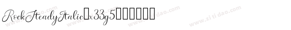 RockSteadyItalic-x33g5字体转换