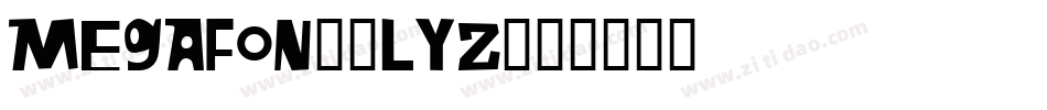 Megafon-3lyz字体转换
