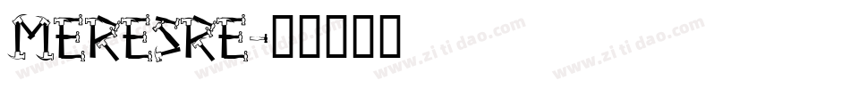 meresre字体转换