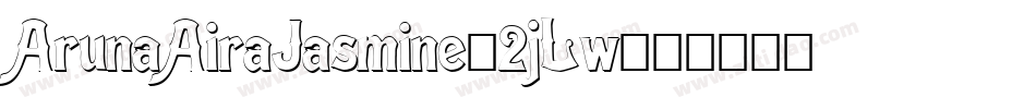 ArunaAiraJasmine-2jLw字体转换