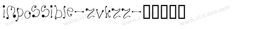 Impossible-ZVKZz字体转换