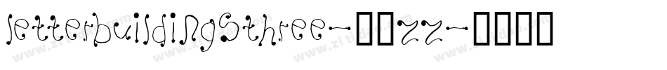 Letterbuildingsthree-84Zz字体转换 Letterbuildingsthree-84Zz字体转换