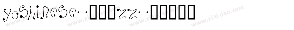 Yoshinese-511ZZ字体转换