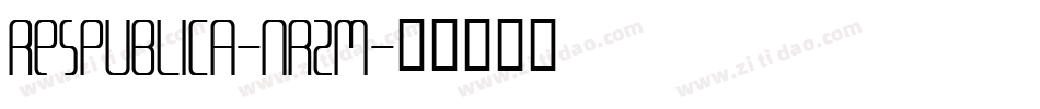 Respublica-nRZM字体转换