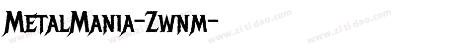 MetalMania-Zwnm字体转换