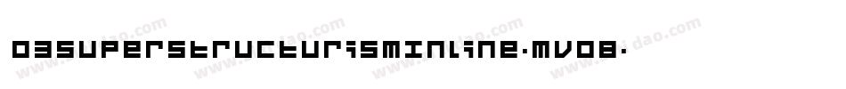 D3SuperstructurismInline-MV0B字体转换
