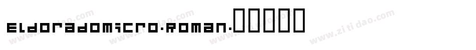 EldoradoMicro-Roman字体转换