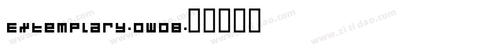 Extemplary-ow0B字体转换 Extemplary-ow0B字体转换
