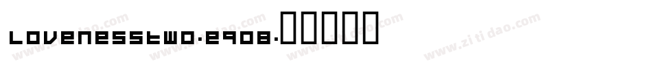 Lovenesstwo-eq0B字体转换