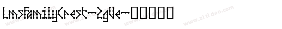 LmsFamilyCrest-2gVe字体转换