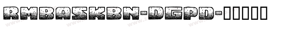 Rmbaskbn-DGpd字体转换
