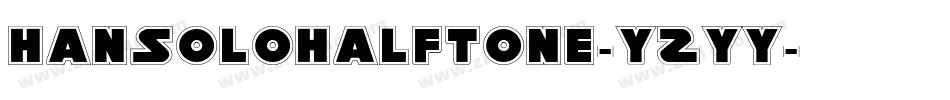 HanSoloHalftone-YZYy字体转换