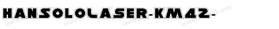 HanSoloLaser-Km4Z字体转换