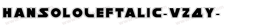 HanSoloLeftalic-vz4y字体转换