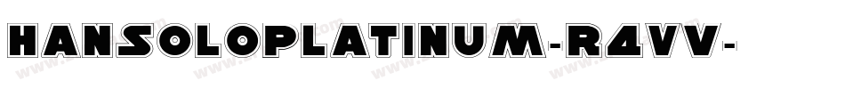 HanSoloPlatinum-R4Vv字体转换