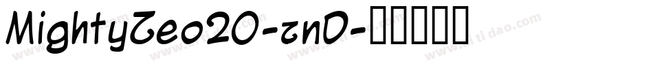MightyZeo20-znD字体转换