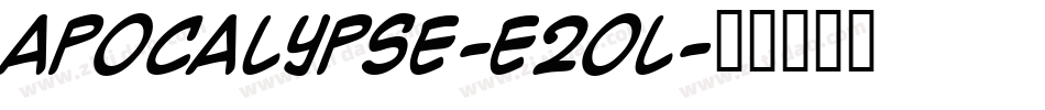 Apocalypse-e20l字体转换