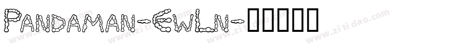 Pandaman-EwLn字体转换