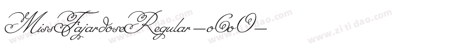 MissFajardoseRegular-o6o0字体转换 MissFajardoseRegular-o6o0字体转换